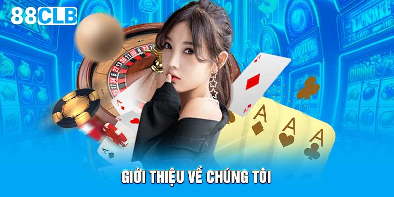 Giới thiệu về chúng tôi