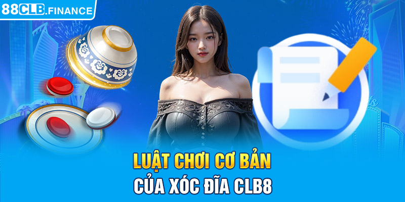 Luật chơi cơ bản của xóc đĩa 88CLB