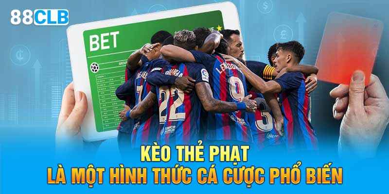 Kèo thẻ phạt là một hình thức cá cược phổ biến