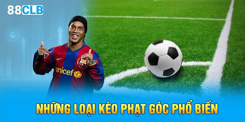 Những loại kèo phạt góc phổ biến 